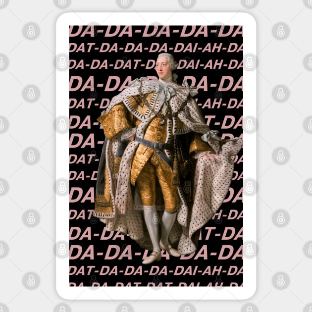 Hamilton: King George III DA DA DA DA DA (pink text) Sticker by Ofeefee